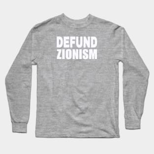 Defund Zionism - White - Double-sided Long Sleeve T-Shirt